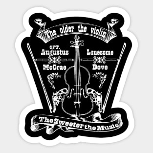 Lonesome Dove: The older the violin Sticker